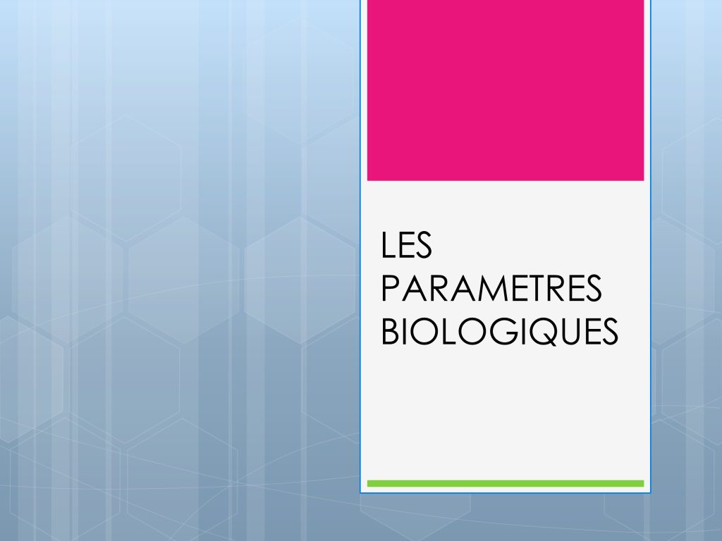 LES PARAMETRES VITAUX ET BIOLOGIQUES Chu Nantes_84